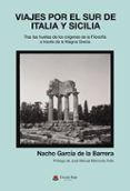 viajes por el sur de italia y sicilia tras las huellas de los origenes de la filosofia a traves de la magna grecia