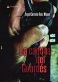 la cadena del guardés