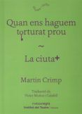 quan ens haguem torturat prou  la ciutat