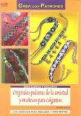 originales pulseras de la amistad y muñecos para colgantes