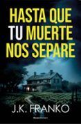 hasta que tu muerte nos separe