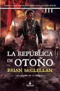 la república de otoño (los magos de la polvora 3)