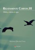 relatamente cortos iii relatos y cronicas de viajes