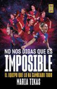 no nos digas que es imposible