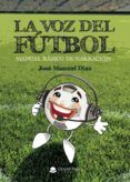 la voz del futbol