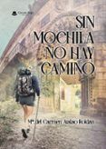 sin mochila no hay camino