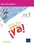 uno dos tres ya 1 prof