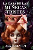 la casa de las munecas tristes