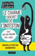 le charme discret de l intestin : tout sur un organe mal aimé