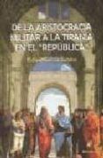 de la aristocracia militar a la tirania en el republica