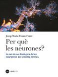 per que les neuronesr
