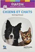 evasion ne intro chiens et chats