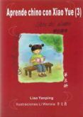 aprende chino con xiao yue 3: libro del alumno