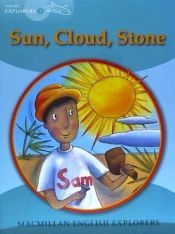 Explorers Young 2 Sun, Cloud, Stone