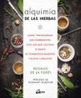 alquimia de las hierbas como transformar los ingredientes con los que