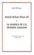 rosas rojas para mi y la sombra de un hombre armado