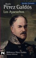 los ayacuchos episodios nacionales 29  tercera serie