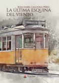 la ultima esquina del viento