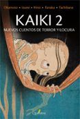 kaiki 2 nuevos cuentos de terror y locura