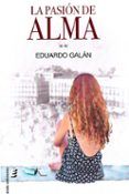 la pasion de alma