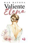 valiente elena