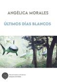 ultimos dias blancos