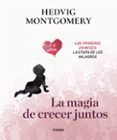 la magia de crecer juntos los primeros 24 meses la etapa de los milagros