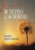 me despido con dignidad