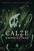 el calze emmetzinat