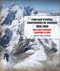 federacio dentitats excursionistes de catalunya 1920-2020 cent anys c