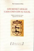 los silvas y ayalas cada uno con su igual