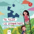 Tu pieza es importante