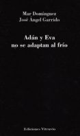 adan y eva no se adaptan al frio