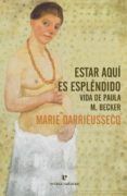 estar aqui es esplendido