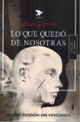 lo que quedo de nosotras