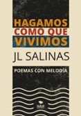 hagamos como que vivimos