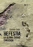 Hefestia: la última ciudad civilizada