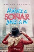 atrevete a sonar junto a mi