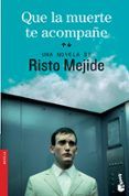 que la muerte te acompane