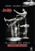 la lengua del cielo y otros relatos
