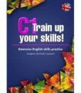 c1 train up your skills extensive english skills practice