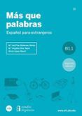 más que palabras: español para extranjeros b1.1