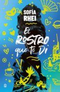 El rostro que te di