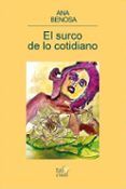 El surco de lo cotidiano