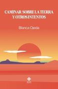 caminar sobre la tierra y otros intentos