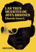 las tres muertes de jota briones