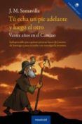 tu echa un pie adelante y luego el otro
