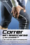 correr sin lesionarse: las claves para conseguirlo