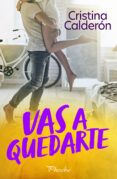 vas a quedarte