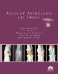 Atlas de artrología del perro. 2ª Edición actualizada con animaciones 3D